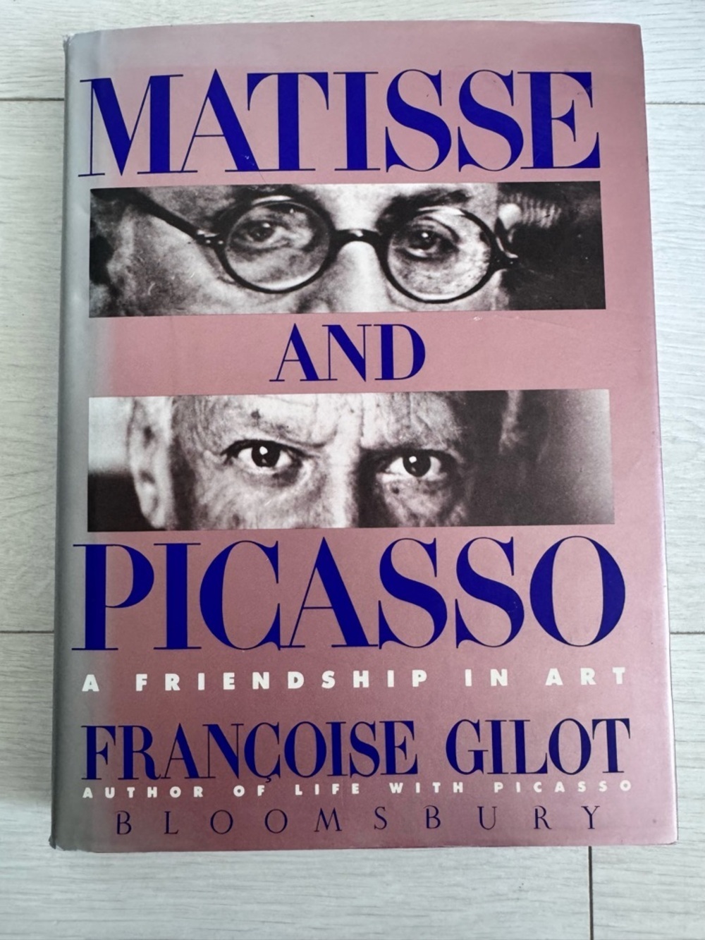 Matisse and Picasso A Friendship in Art - by Francoise Gilot Hardcover Book